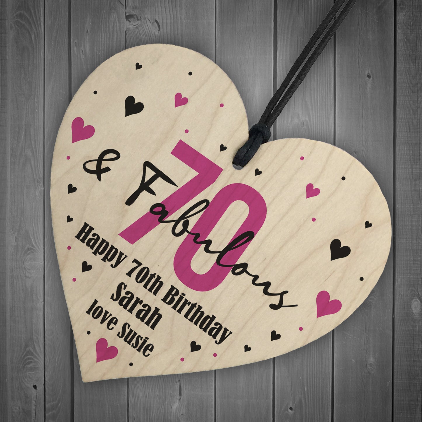 70 And Fabulous Gift Wood Heart Personalised 70th Birthday Gift