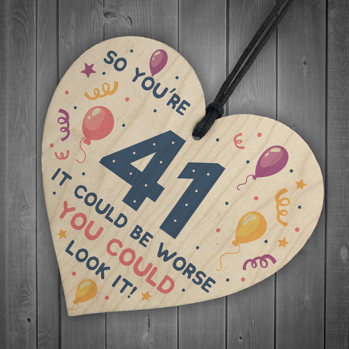 Novelty 41st Birthday Gifts Wood Heart Sign Funny Present