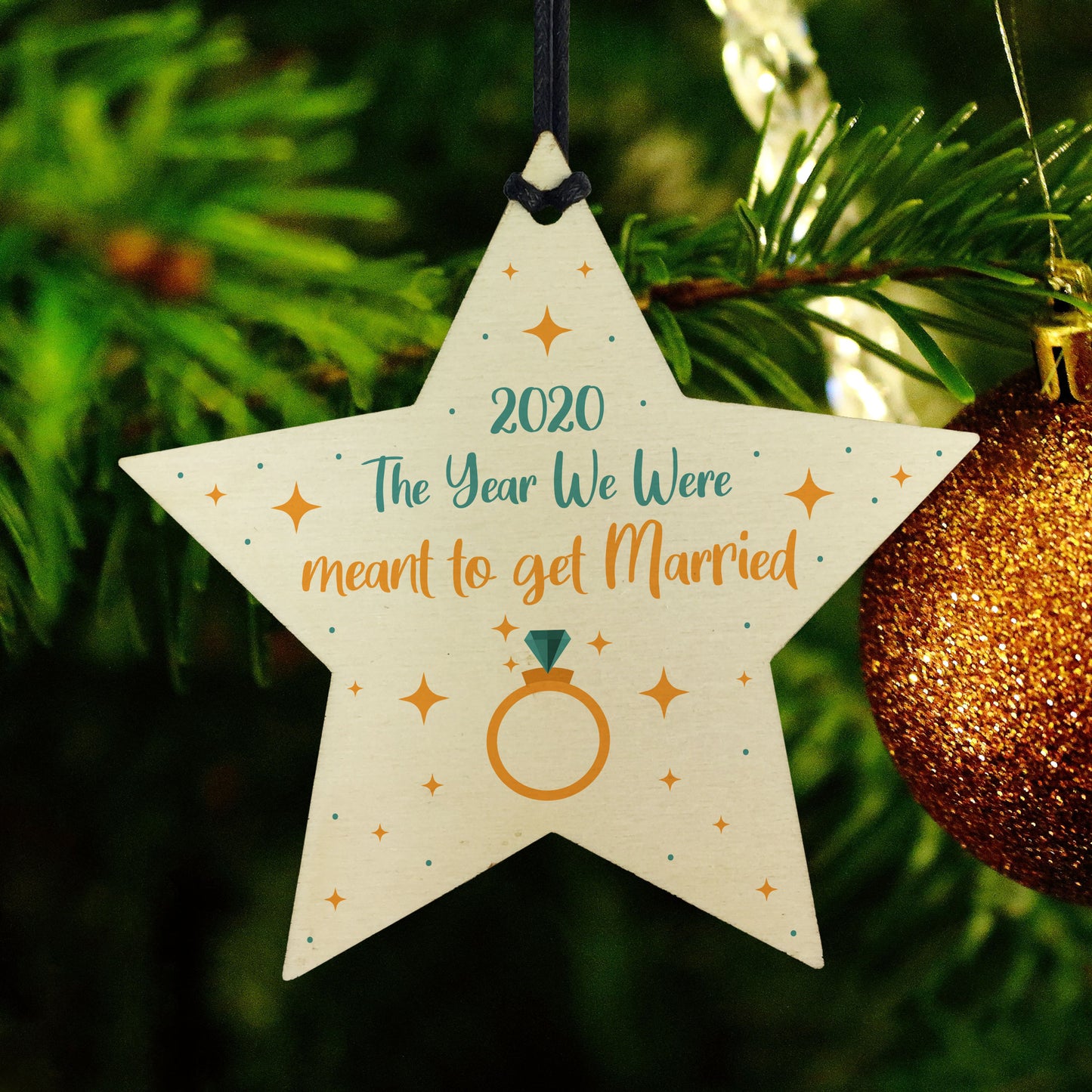 2020 Year We Were Meant To Get Married Wooden Star Bauble