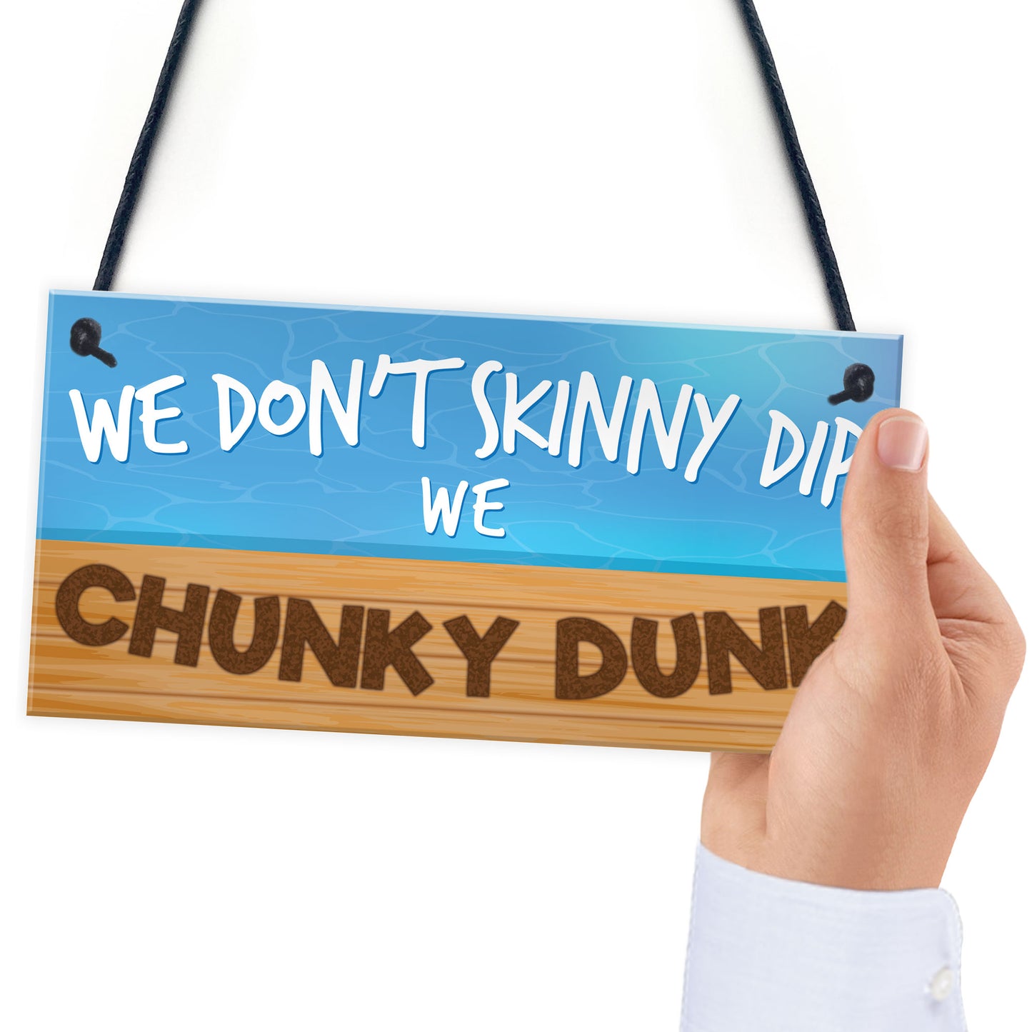 Hot Tub Sign - Chunky Dunk Funny Friendship Gift Hanging Plaque