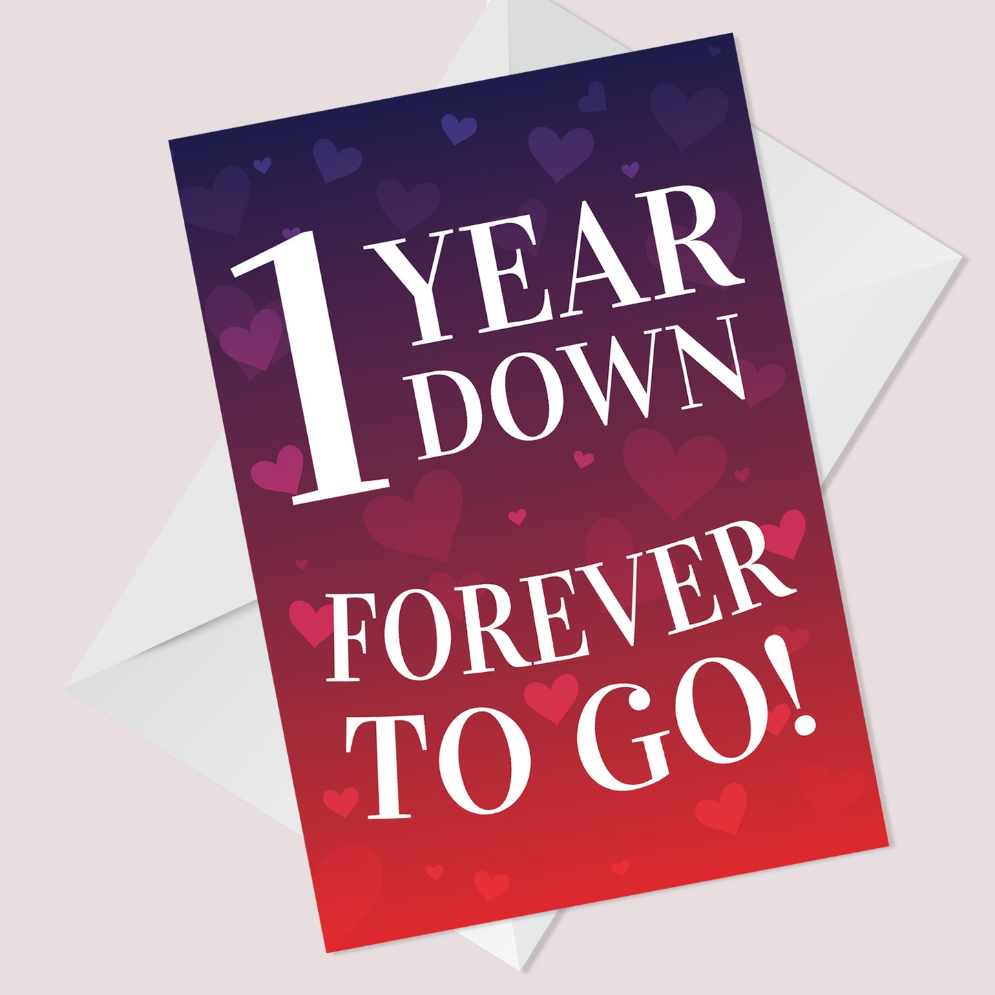 1 Year Down Forever To Go 1st Anniversary Card For Him Her