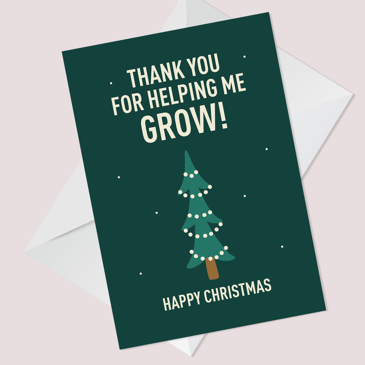 Funny Thank You For Helping Me Grow Christmas Card For Teacher