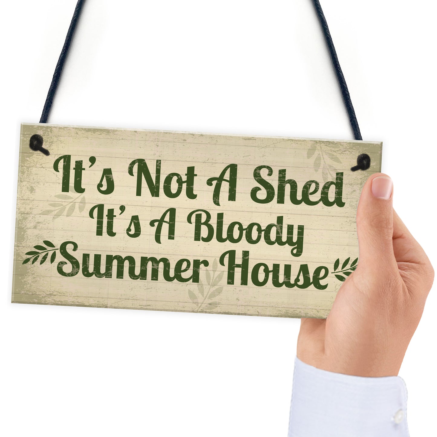 Garden Sign It's Not A Shed, It's A Summer House Novelty Plaque