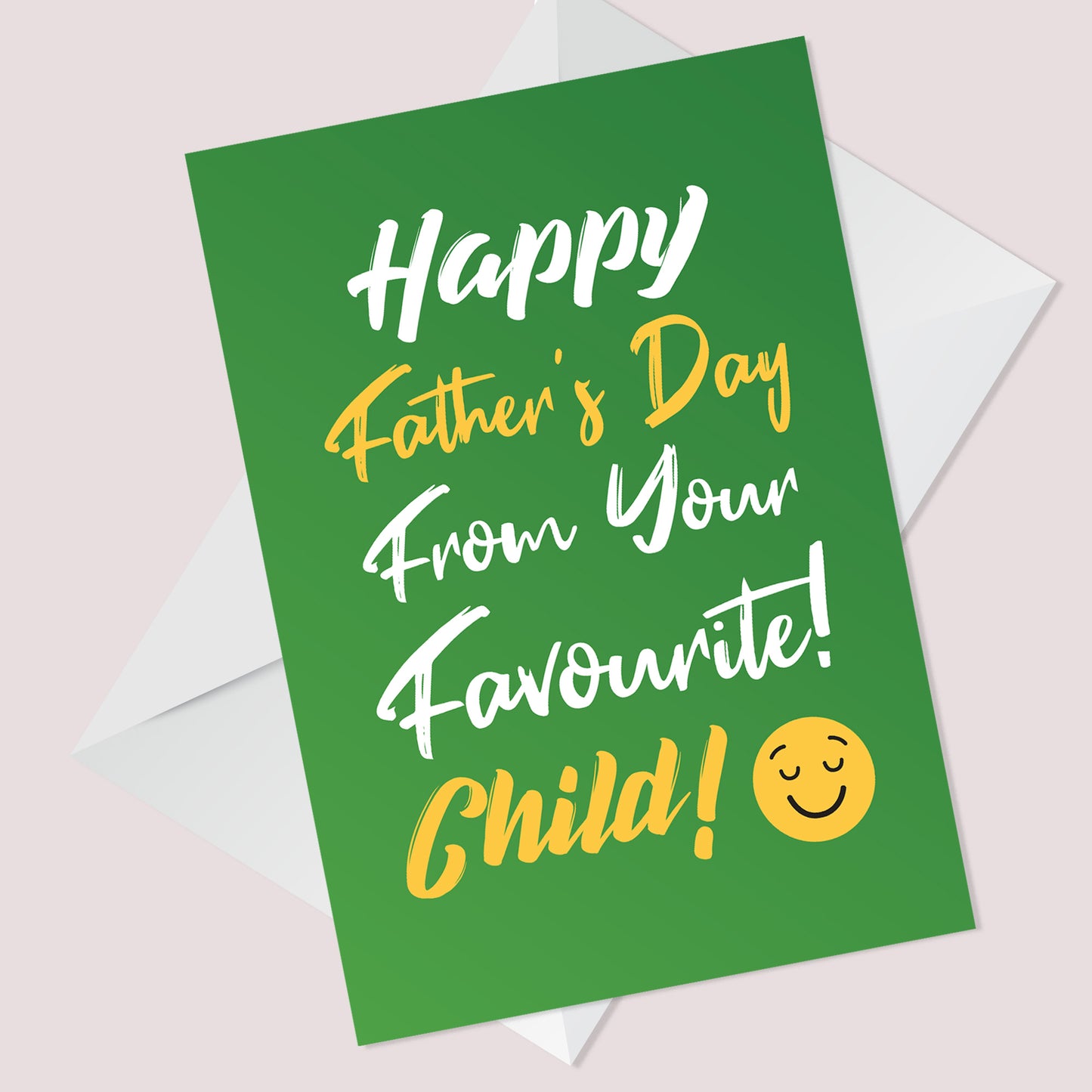 Funny Fathers Day Card From Favourite Child Joke Card