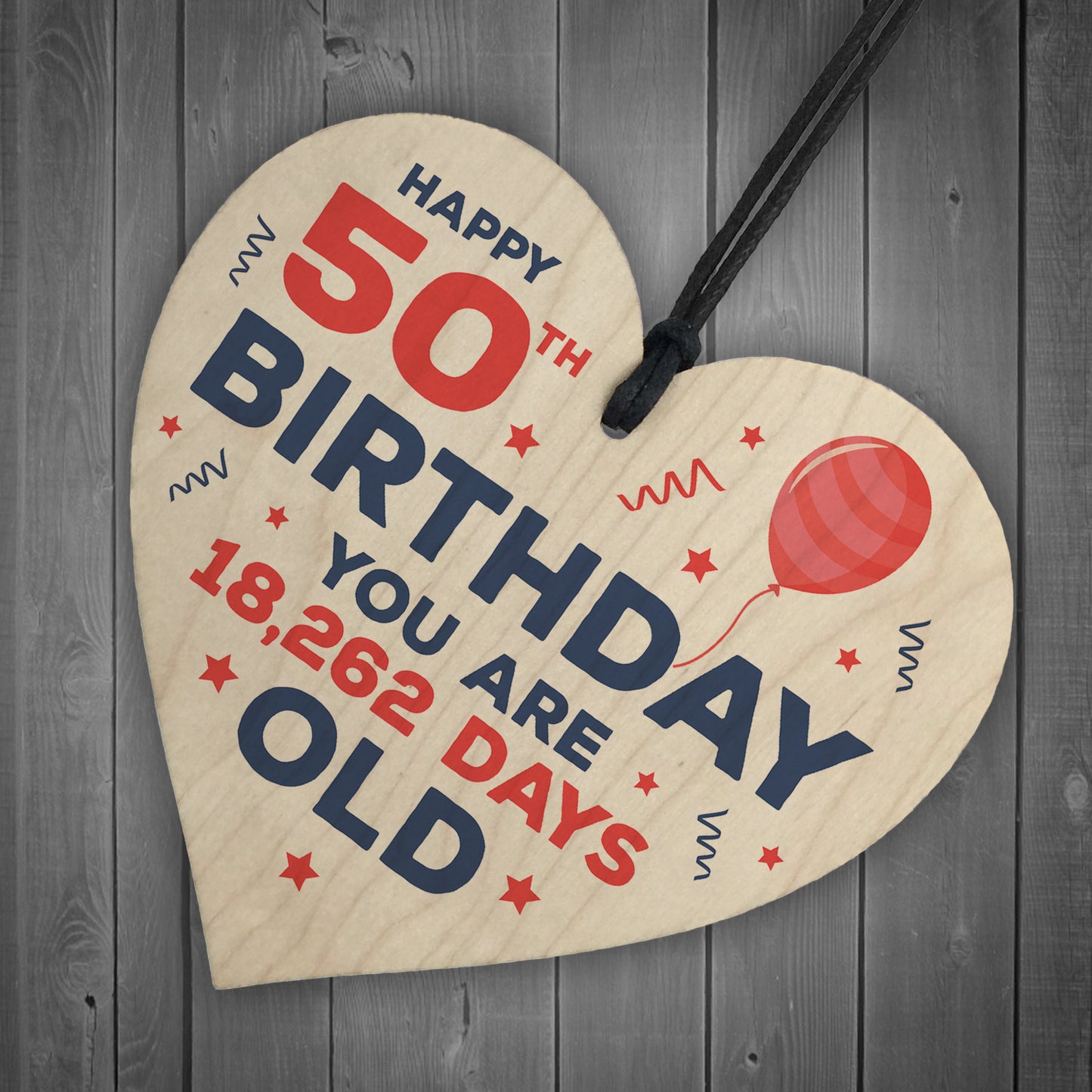 Happy 50th Birthday Funny Novelty Wooden Heart Birthday Gifts