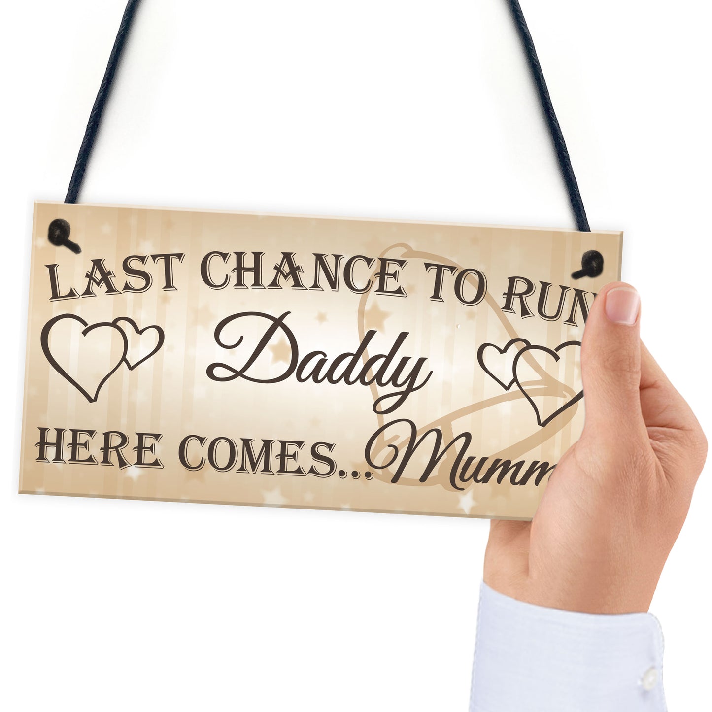 Last Chance To Run Daddy Cute Hanging Wedding Day Plaque