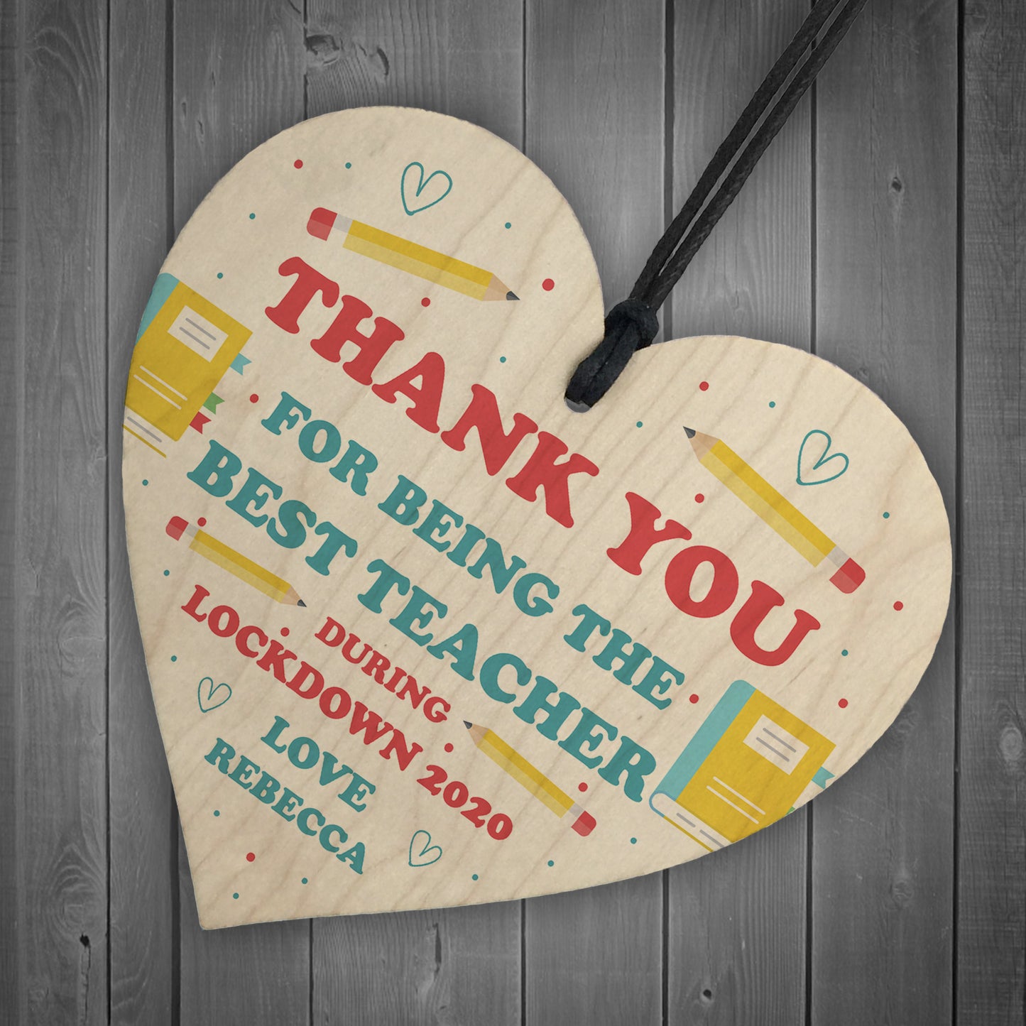 BEST TEACHER Gift Wooden Heart Lockdown Thank You Gift