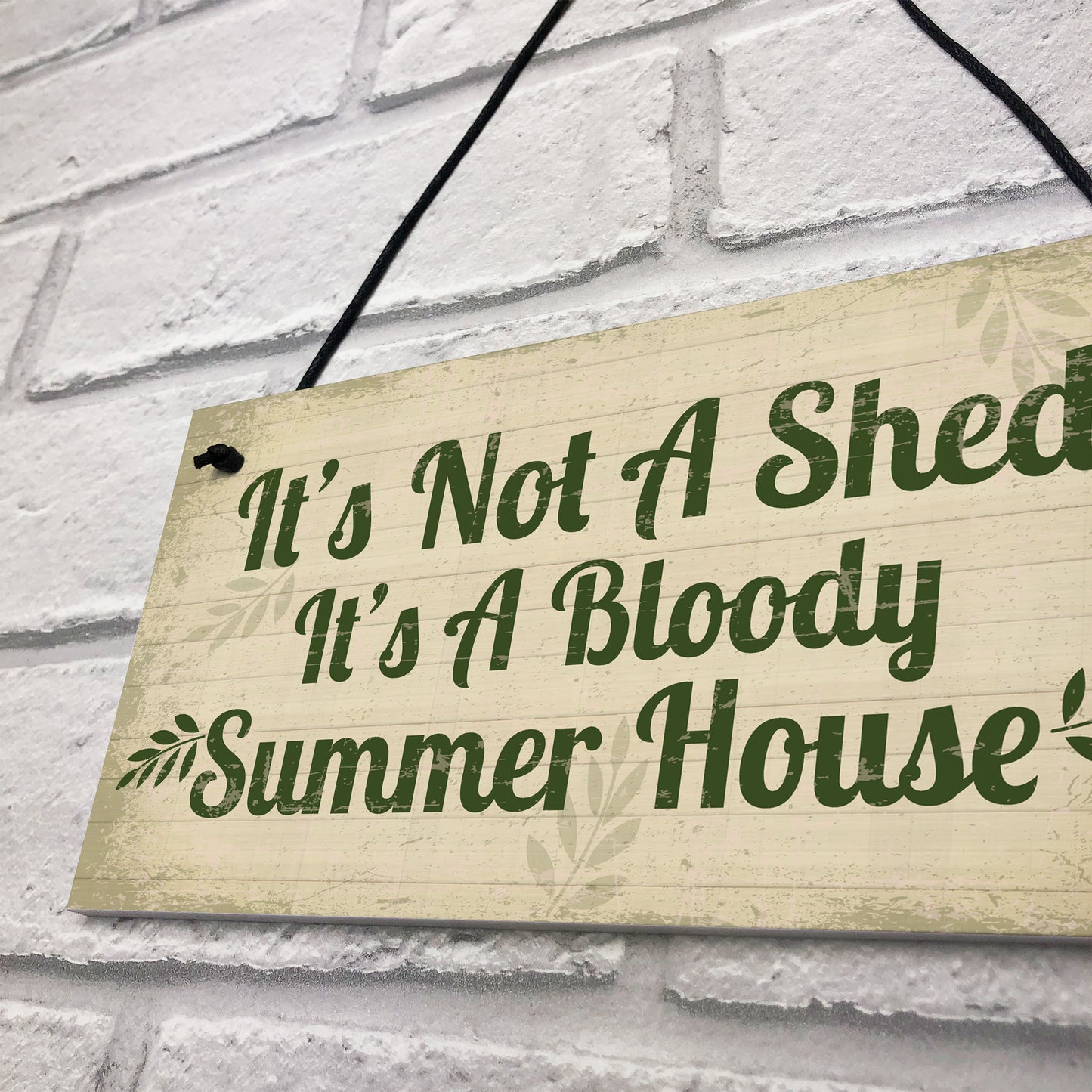 Garden Sign It's Not A Shed, It's A Summer House Novelty Plaque