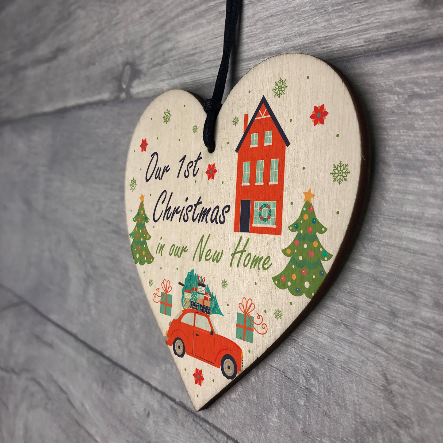 1st Christmas In Our New Home Hanging Wooden Heart Gift