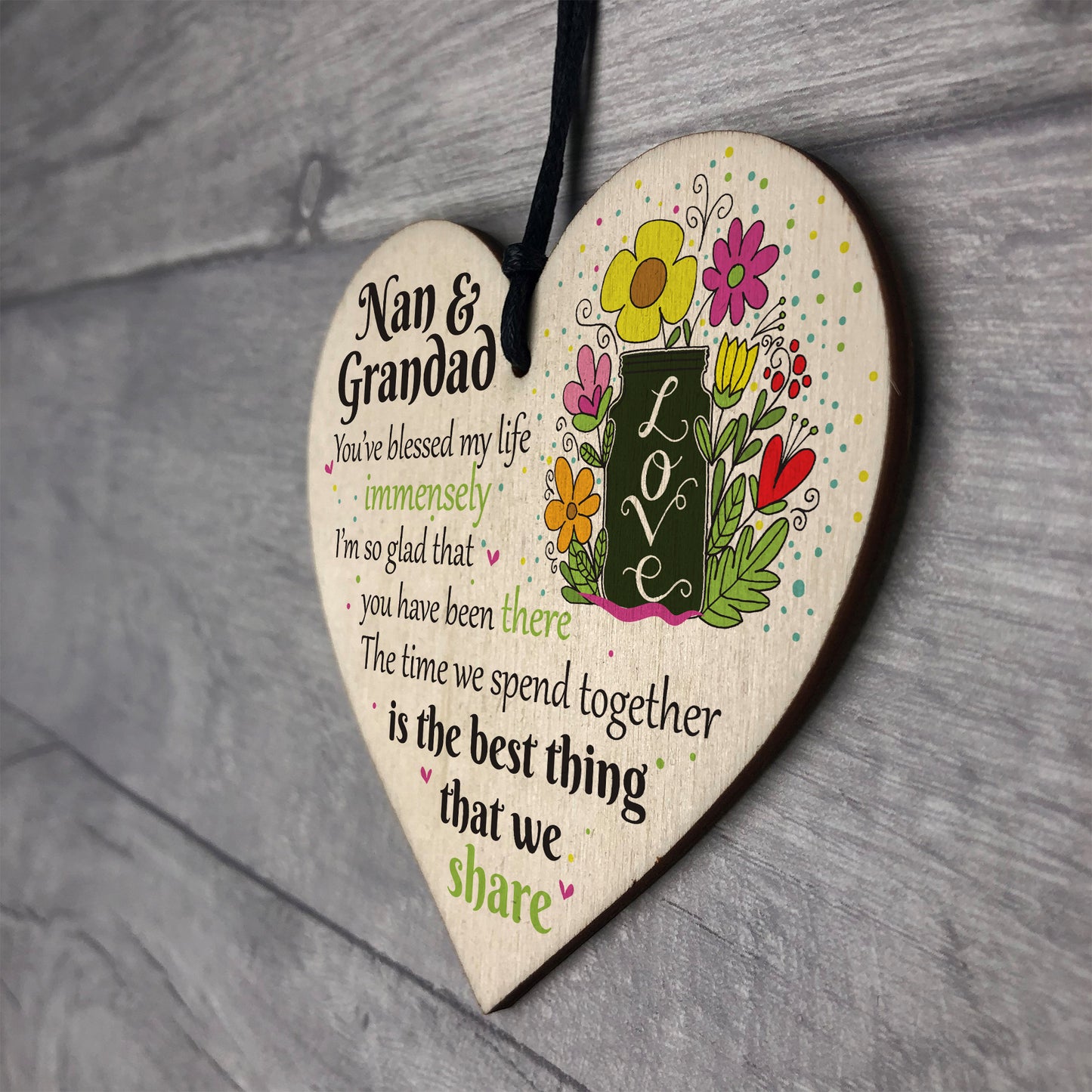 Nan and Grandad Time We Share Wood Hanging Heart Grandparents