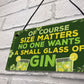 Funny Novelty GIN Sign Gin & Tonic Gifts Alcohol Man Cave Bar