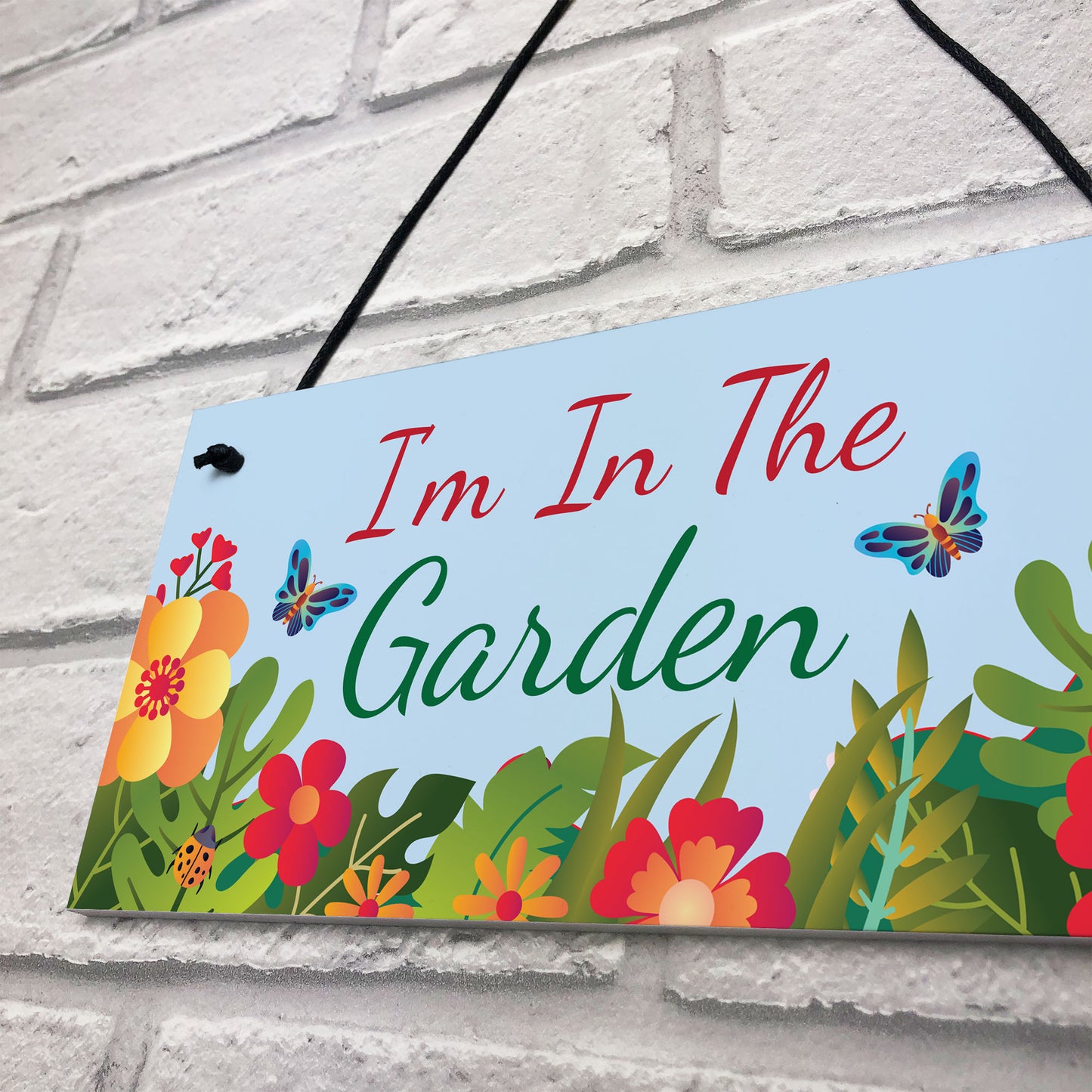 Im In The Garden Sign Hanging Wall Door Plaque Garden Shed