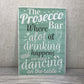 Prosecco Bar Hanging Plaque BBQ Alcohol Pub Bar Signs Friendship