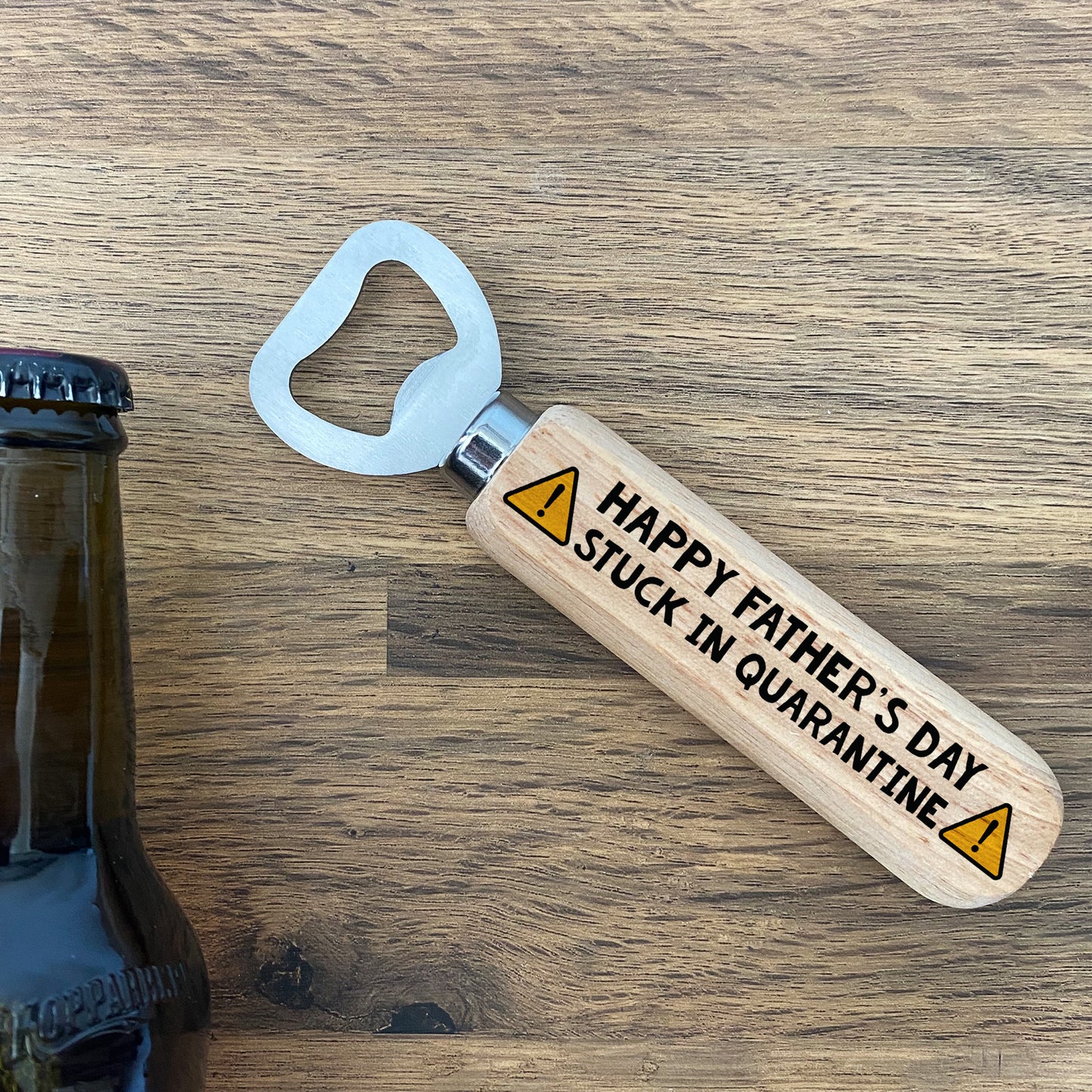 Funny Fathers Day Gift Quarantine Wooden Bottle Opener Gift