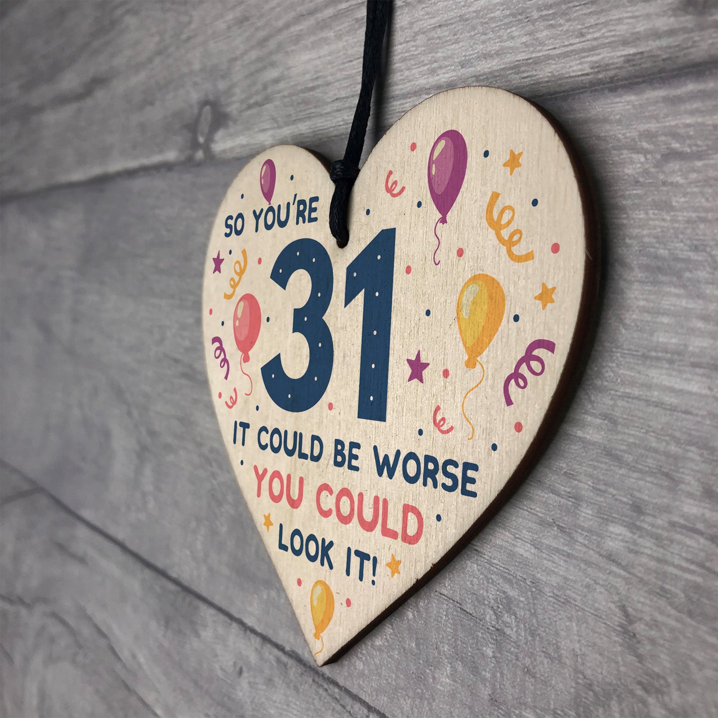 Novelty 31st Birthday Gifts Wood Heart Sign Funny Present