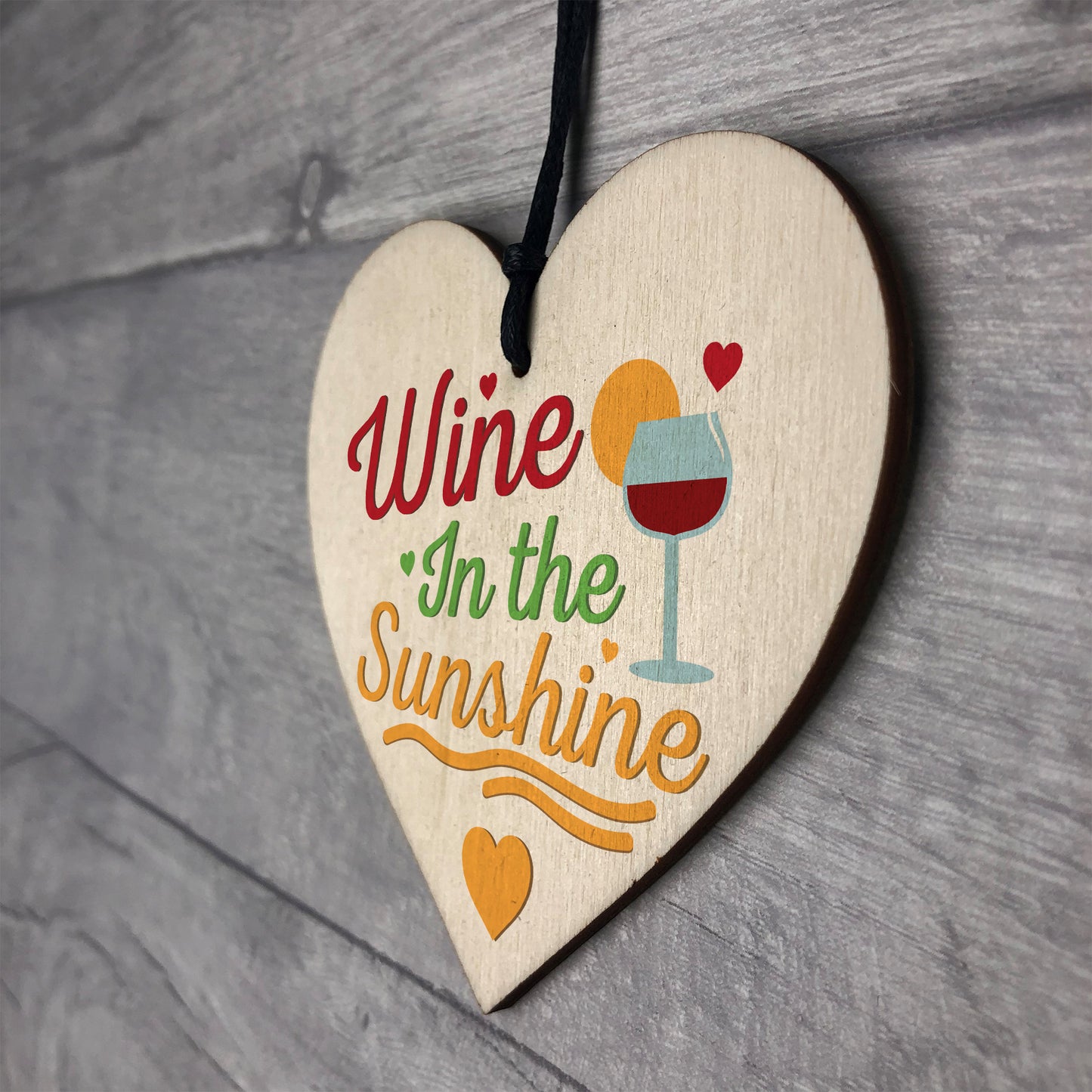 Wine In The Sunshine Funny Wooden Heart Garden Shed Alcohol Sign