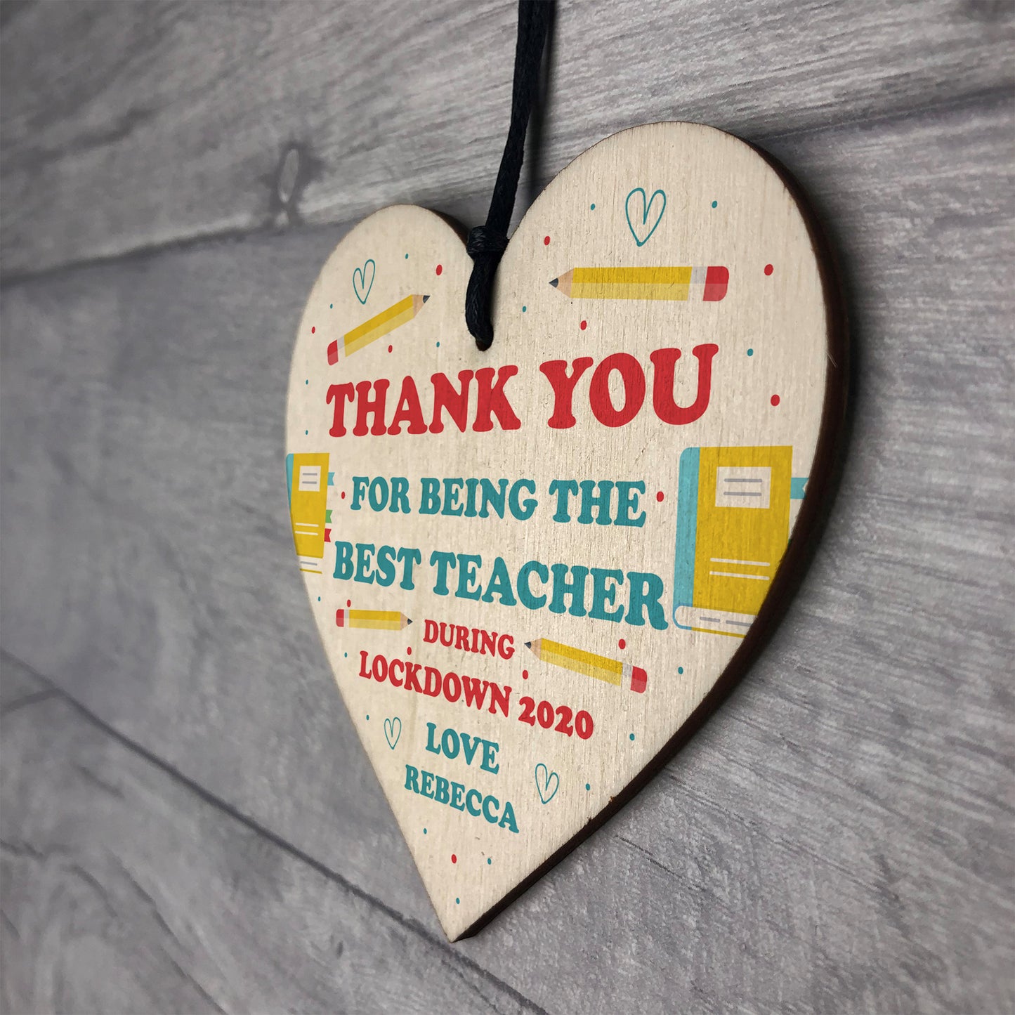 BEST TEACHER Gift Wooden Heart Lockdown Thank You Gift