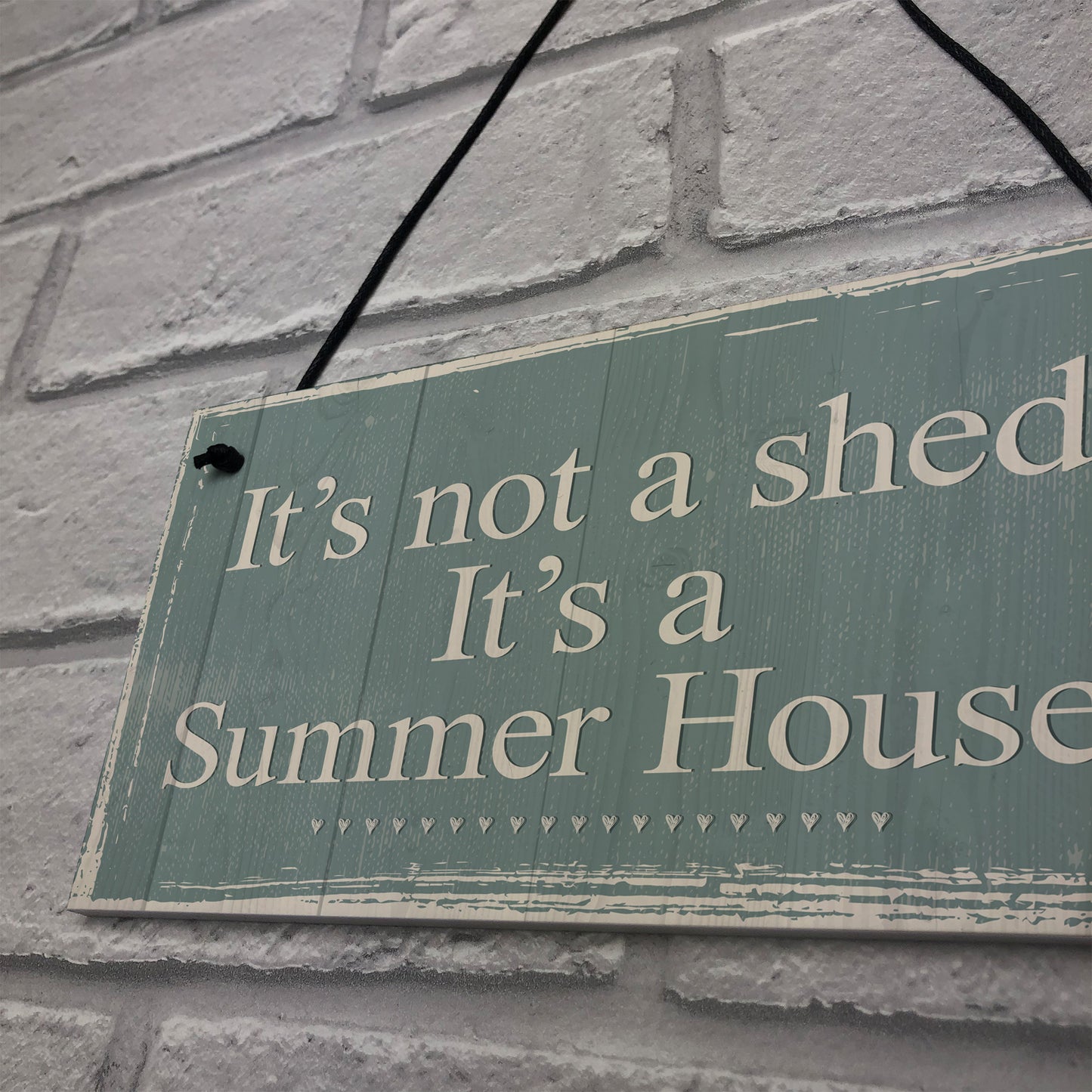 It's Not A Shed, It's A Summer House Novelty Plaque Garden Sign