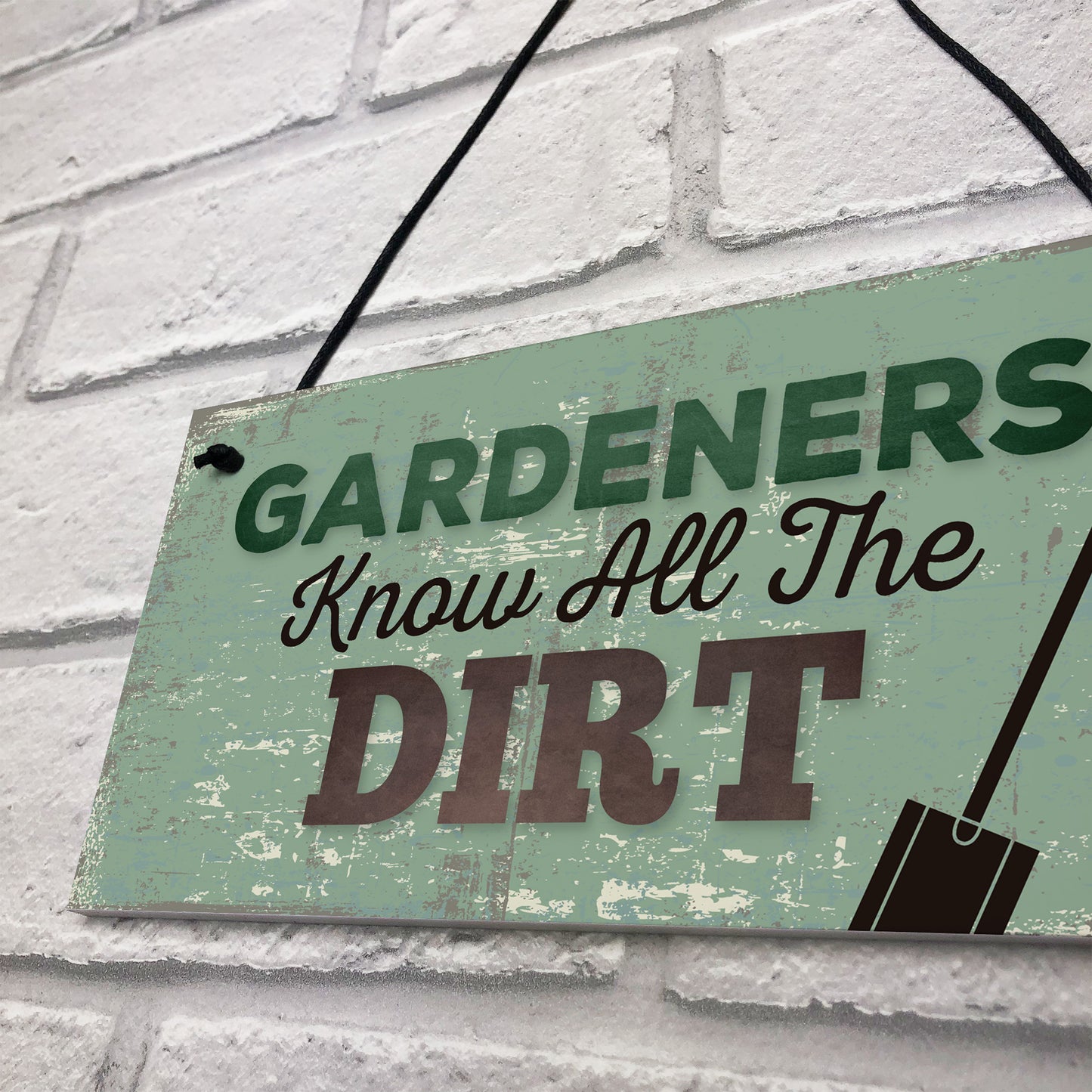 Gardeners Know The Dirt Plaque SummerHouse Garden Sign Friend