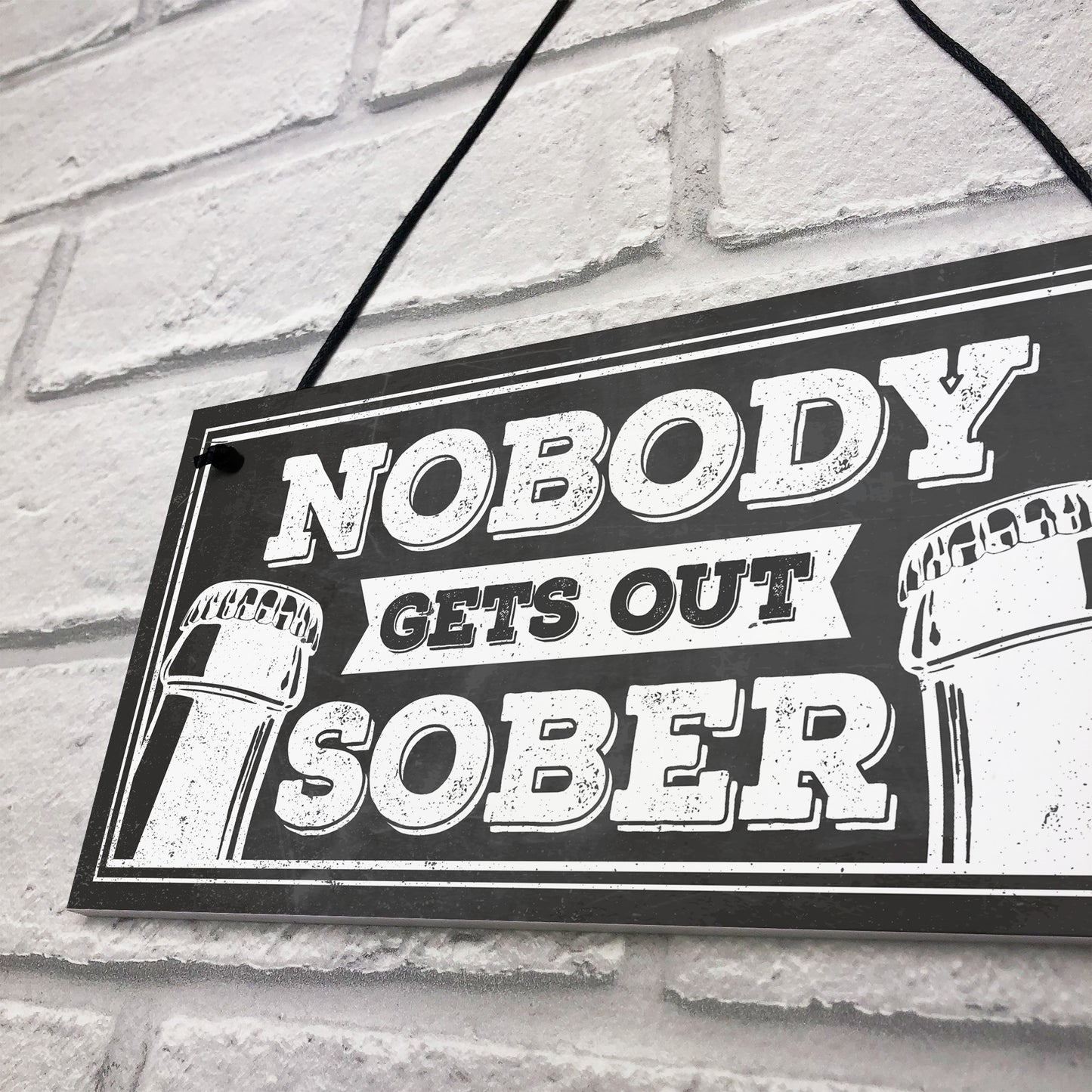 Man Cave Hanging Plaque Home Bar Pub Sign Nobody Gets Out Sober