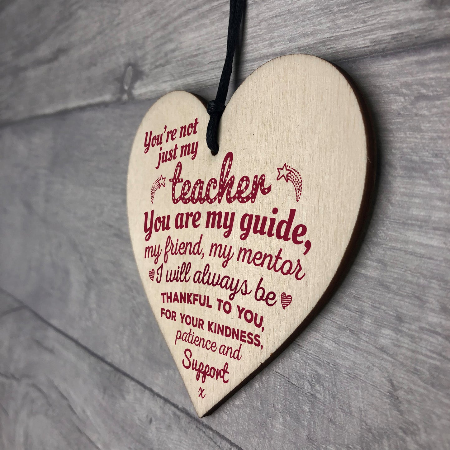 Not Just My Teacher Mentor Tutor Support Gift Wooden Heart Sign