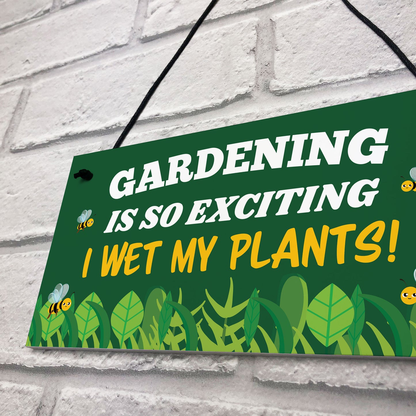 Gardening So Exciting I Wet My Plants Funny Garden Sign For Home