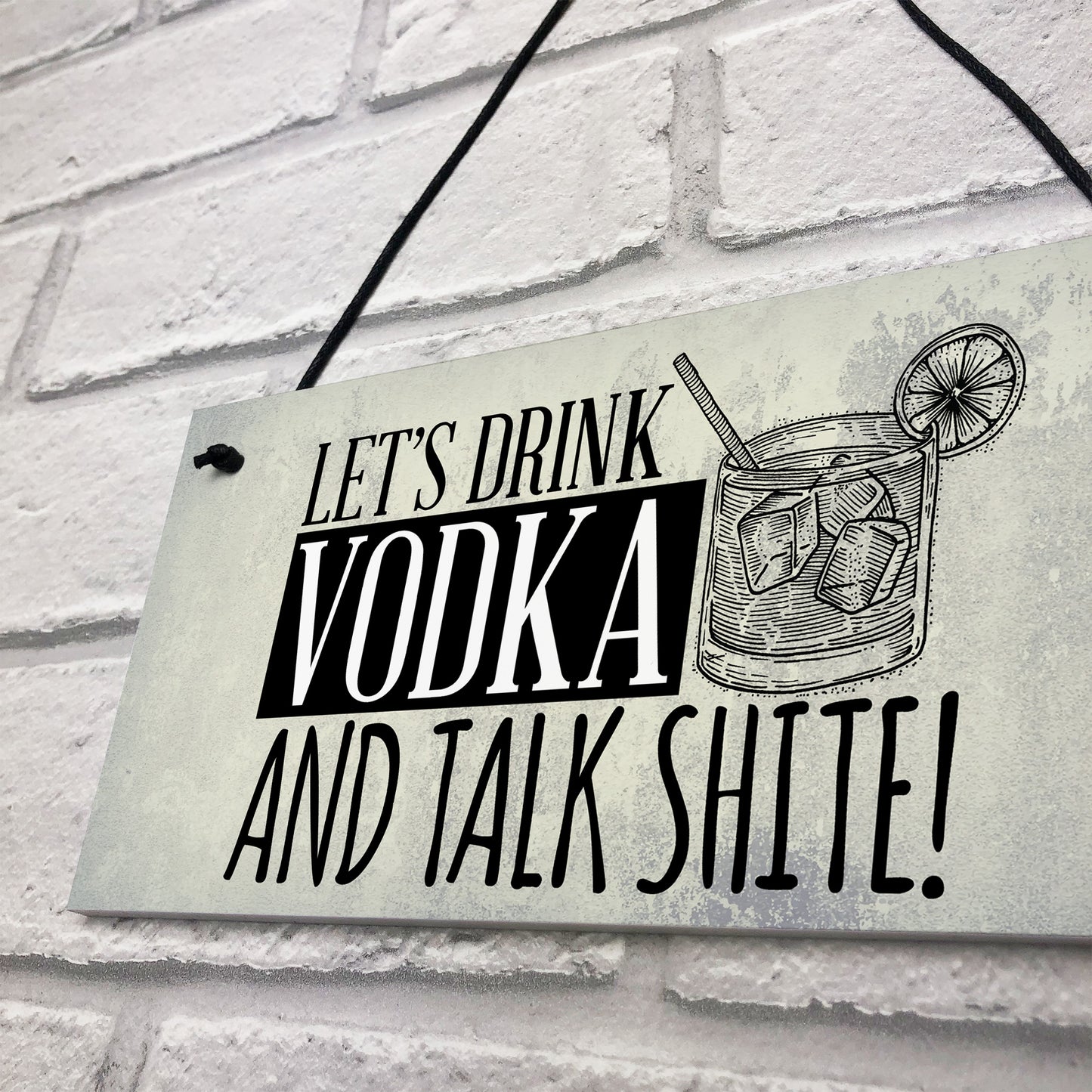 Lets Drink Vodka Funny Alcohol Gift Man Cave Home Bar Plaque