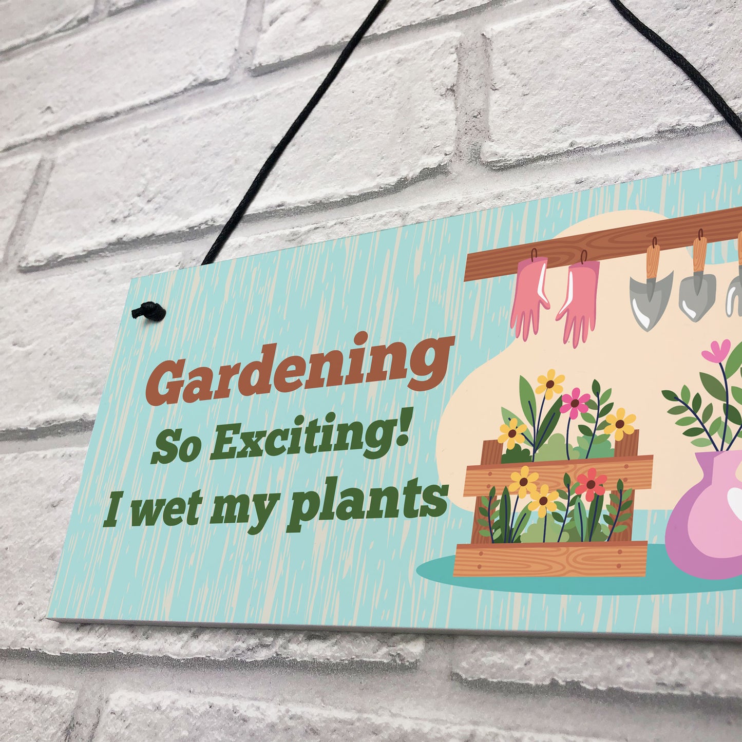 Funny Gardening Garden Plaque Novelty Garden Shed Sign Gifts