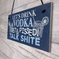 Funny Vodka Sign Man Cave Home Bar Pub Plaque Alcohol Gifts