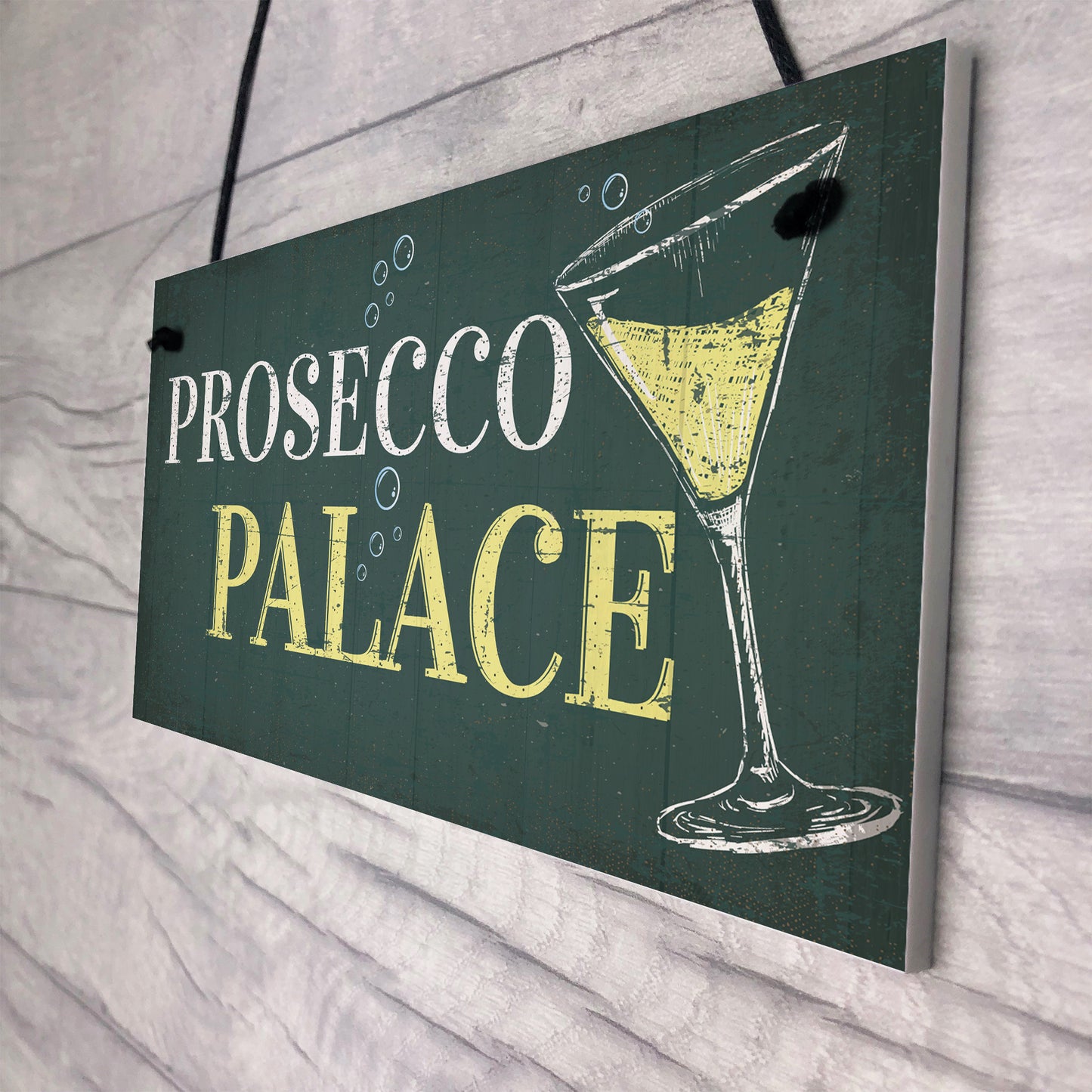 Prosecco Palace Funny Alcohol Friendship Bar Hanging Plaque Gift