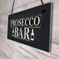 Prosecco Bar Hanging Sign Classy Drinking Bar Pub Plaque Sign