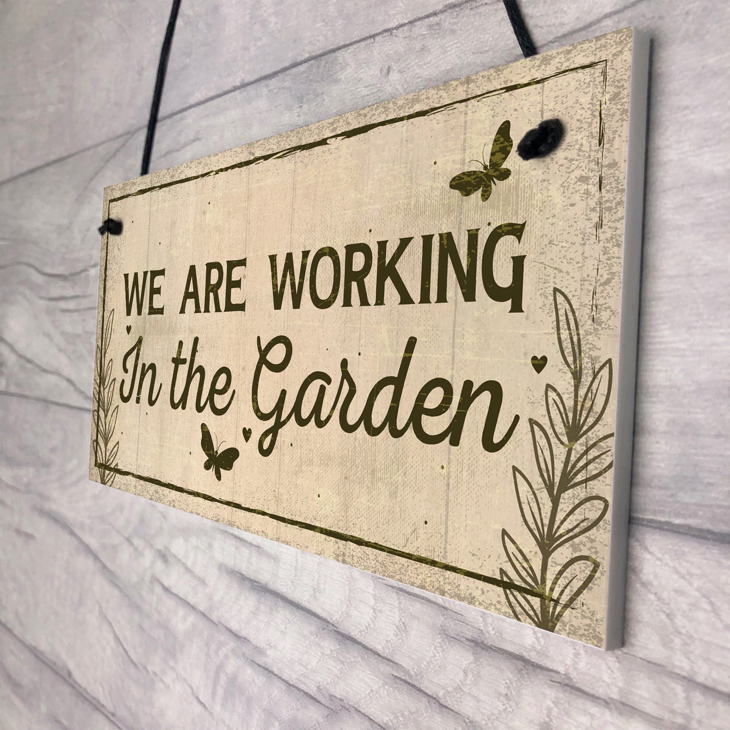 Working In The Garden Plaque Wall Door Gate Sign Man Cave Gift