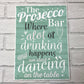 Prosecco Bar Hanging Plaque BBQ Alcohol Pub Bar Signs Friendship