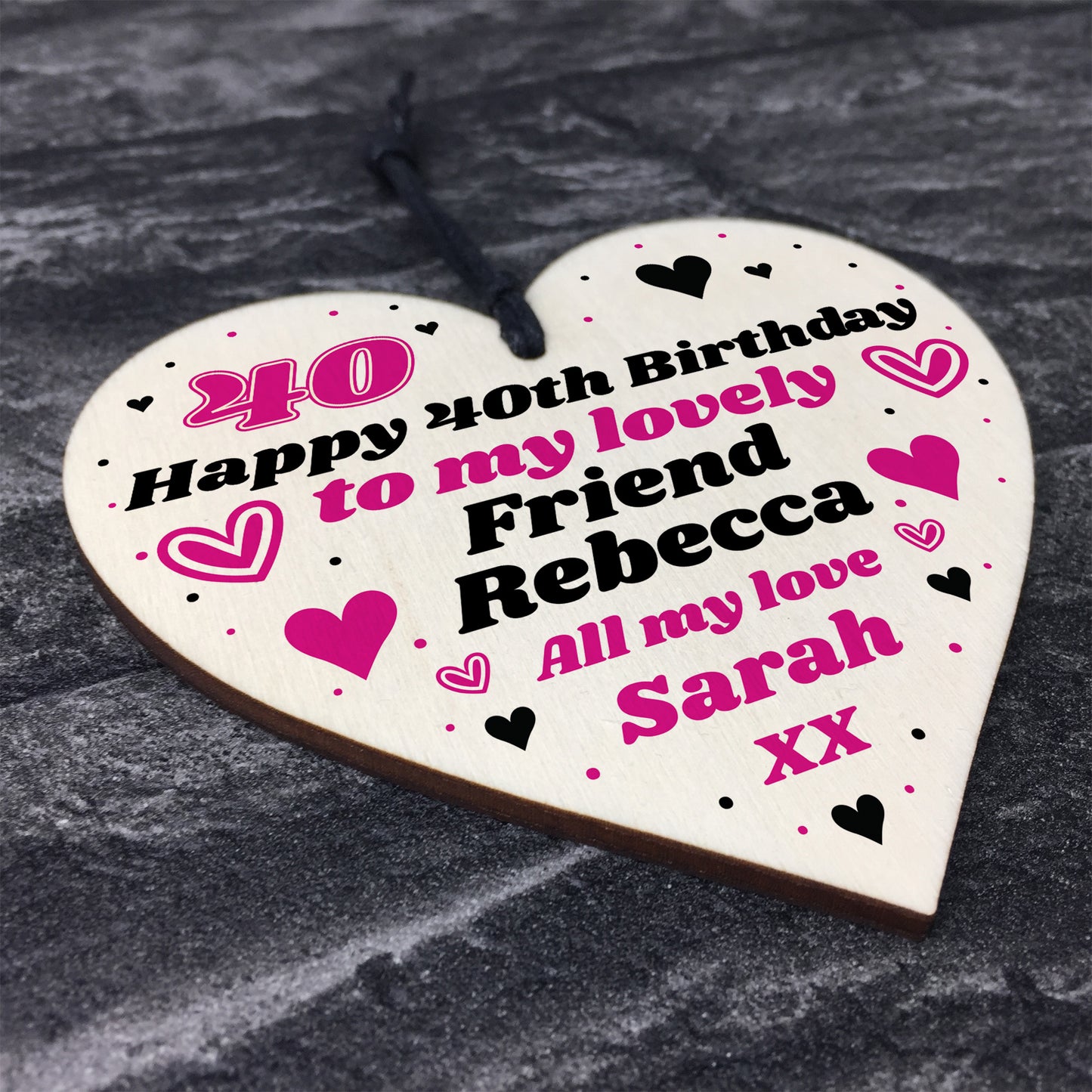 40th Birthday Gift For Lovely Friend Personalised Heart