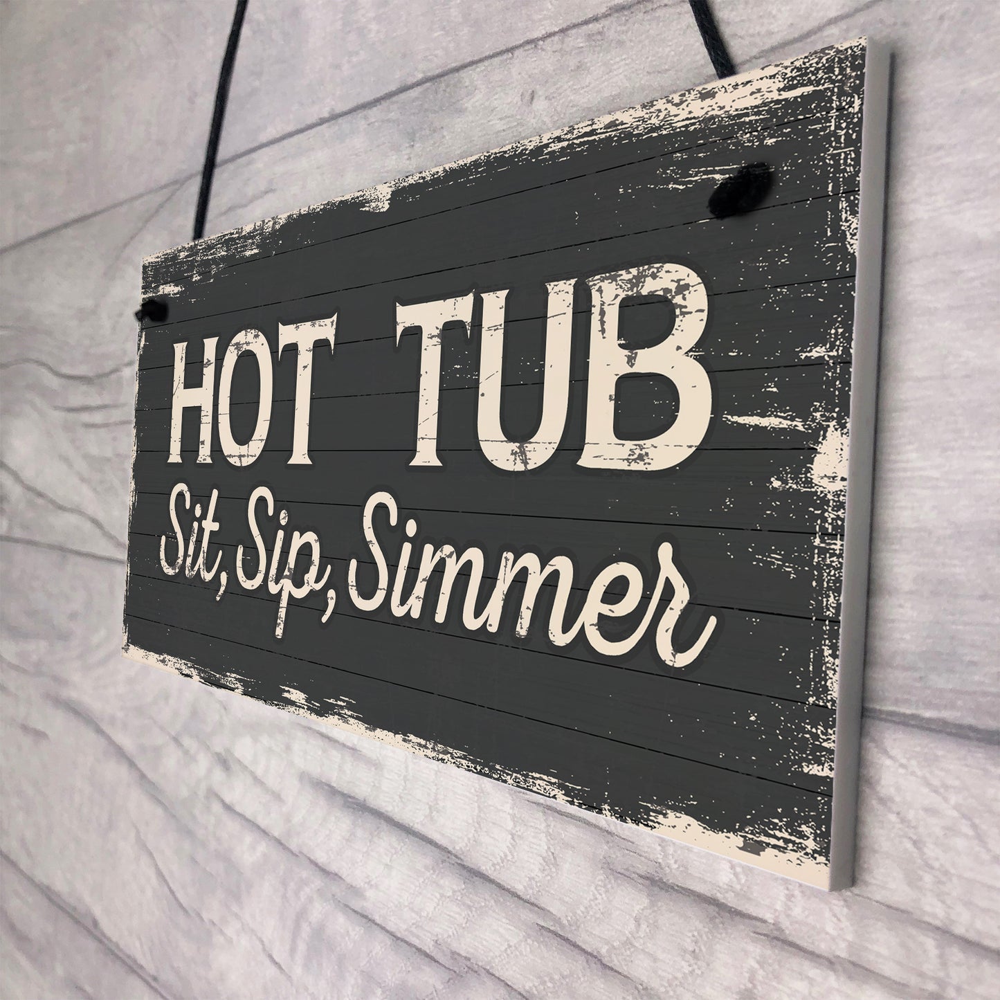 Hot Tub Sit Sip Simmer Shabby Chic Novelty Garden Pool Plaque