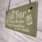 Bar Sign Novelty Hanging Home Gin Bar Pub Plaque Funny Man Cave